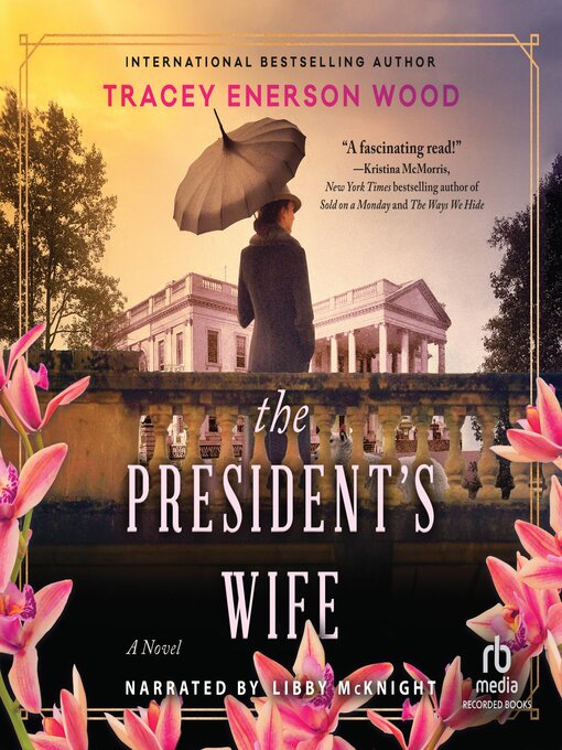 Title details for The President's Wife by Tracey Enerson Wood - Wait list